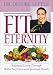 Book Fit for Eternity: Balanced Living Through Better Nutrition and Spiritual Health