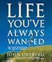 The Life You've Always Wanted (Running Press Miniature Editions)