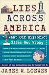 Lies Across America: What Our Historic Sites Get Wrong