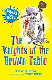 The Knights of the Brown Table (Books For Boys)