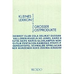 Kleines Lexikon gro�er Ostprodukte