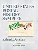  United States Postal History Sampler:  Richard B. Graham