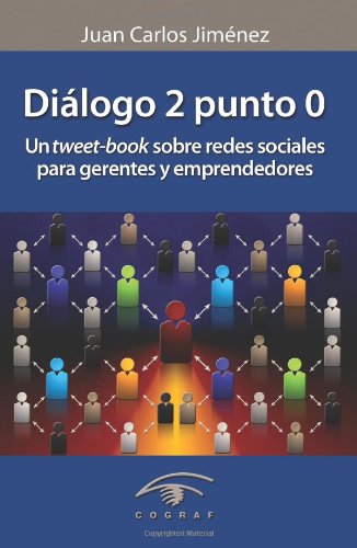 Dialogo 2 punto 0: Un tweet-book sobre redes 