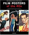 Film Posters of the 40s: The Essential Movies of the Decade