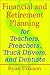 Book Financial and Retirement Planning for Teachers, Preachers, Truck Drivers and Dentists