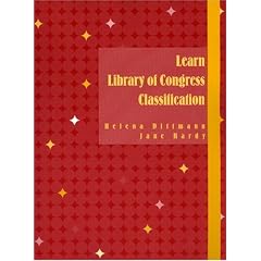 Learn Library of Congress Classification (Edition 21) (Workbooks for Learning Cataloging & Classification Schemes)
