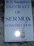 The craft of sermon construction