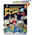 Puppet Planet: The Most Amazing Puppet-Making Book in the Universe