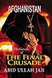 Afghanistan:: The Genesis of the Final Crusade