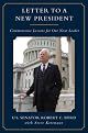 Letter to a New President: Essential Lessons for Our Next Leader