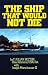 Books : Ship That Would Not Die