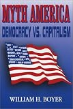 Myth America: Democracy Vs. Capitalism