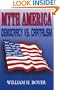 Myth America: Democracy Vs. Capitalism