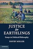 Justice for Earthlings : essays in political philosophy