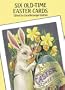 Six Old-Time Easter Cards