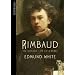 Rimbaud: The Double Life of a Rebel