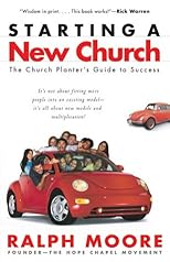 Starting a New Church: The Church Planter's Guide to Success