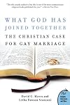 What God Has Joined Together: The Christian Case for Gay Marriage