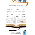 What God Has Joined Together: The Christian Case for Gay Marriage