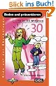 Reden und Pr�sentieren - fit in 30 Minuten