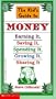 The Kid's Guide to Money: Earning It, Saving It, Spending It, Growing It, Sharing It (Scholastic Reference)