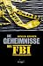 Die Geheimnisse des FBI