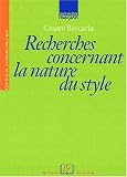 Recherches concernant la nature du style