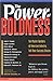 Search : The Power of Boldness: Ten Master Builders of American Industry Tell Their Success Stories