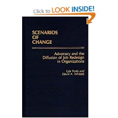Scenarios of Change: Advocacy and the Diffusion of Job Redesign in Organizations