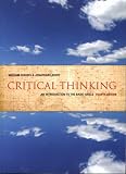 Critical Thinking: An Introduction to the Basic Skills