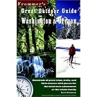Frommer's Great Outdoor Guide to Washington and Oregon (Frommer's Great Outdoors) by Karl Samson