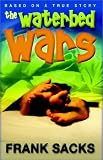 The Waterbed Wars