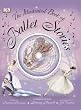 The Illustrated Book of Ballet Stories