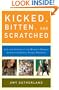 Kicked, Bitten, and Scratched: Life and Lessons at the World's Premier School for Exotic Animal Trainers