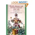 Health, Disease and Society in Europe, 1500-1800: A Sourcebook