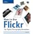How to Use Flickr: The Digital Photography Revolution