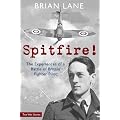 Spitfire! The Experiences of a Battle of Britain Fighter Pilot