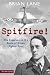 Spitfire! The Experiences of a Battle of Britain Fighter Pilot