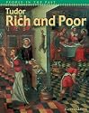 Tudor Rich and Poor  (People in the Past)