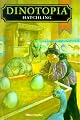 Dinotopia: Hatchling (Dinotopia (Hardcover Bullseye Books))