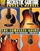 Acoustic Guitar Owner's Manual: The Complete Guide (Acoustic Guitar Guides)