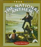 The National Anthem (True Books)