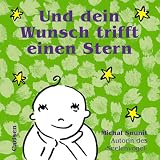 Und dein Wunsch trifft einen Stern - Michal Snunit