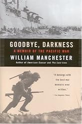 Goodbye, Darkness: A Memoir of the Pacific War