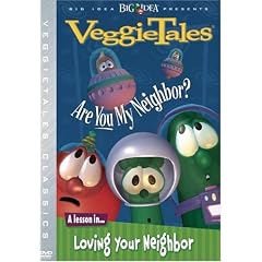 Veggie Tales: Are You My Neighbor?