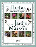 Les herbes aromatiques du jardinà la maison par Jessica Houdret Les herbes aromatiques du jardinà la maison par Houdret