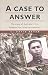 Book A Case to Answer: The Story of Australia's First European War Crimes Prosecution