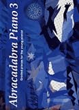 Abracadabra Piano: Book 3 : Graded Pieces for the Young Pianists (Bk. 3)