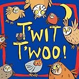 T'wit t'woo!