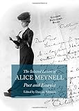 The selected letters of Alice Meynell, poet and essayist